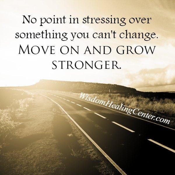 Stressing over something you can't change