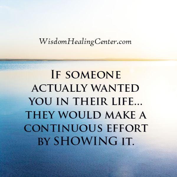 If someone actually wanted you in their life