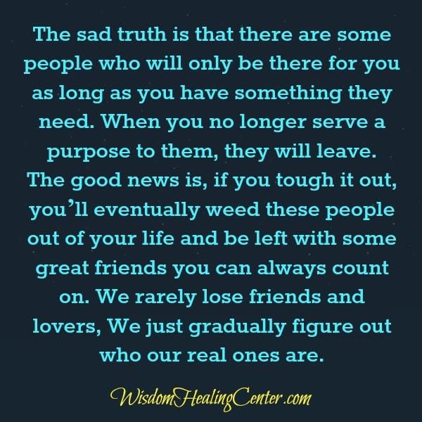 Some people who will only be there for you