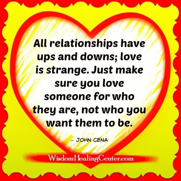 All relationships have ups & downs