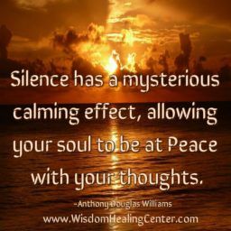 Silence has a mysterious calming effect