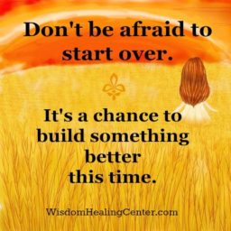 Don’t be afraid to start over something