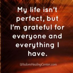 My life isn’t perfect, but I’m grateful