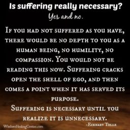 Is suffering really necessary? Yes and no!