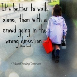 It’s better to walk alone