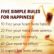 FIVE SIMPLE RULES FOR HAPPINESS