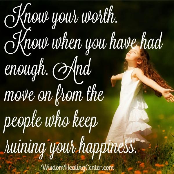 Move on from the people who keep ruining your happiness - Wisdom ...