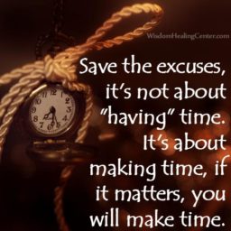 It’s not about having time, it’s about making time