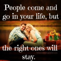 Why people come & go in your life?