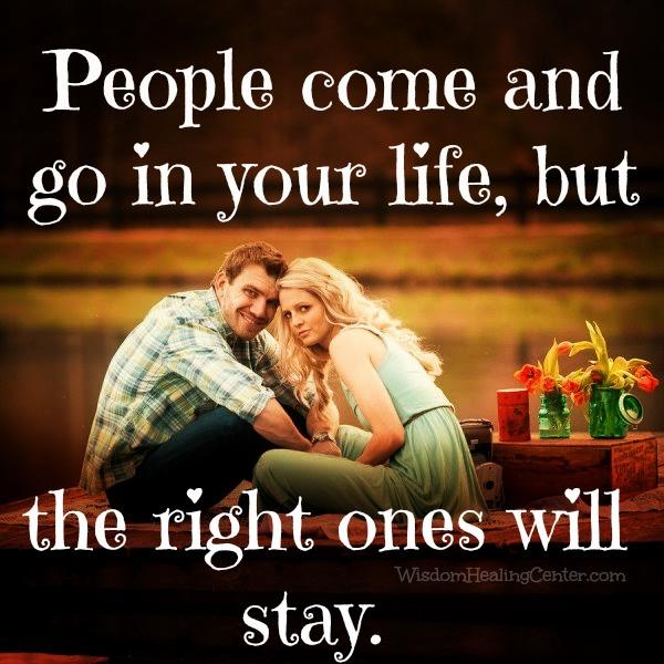 Why people come and go in your life?