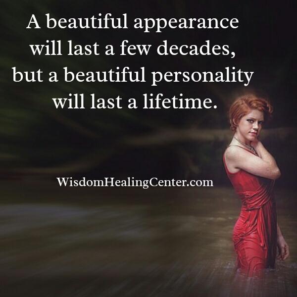 A Beautiful appearance will last a few decades