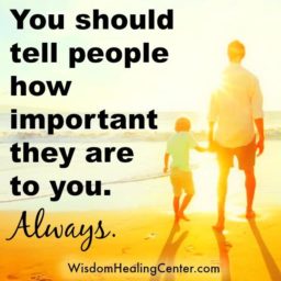 Always tell people how important they are