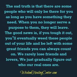 Some people who will only be there for you