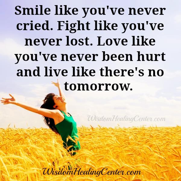 Love like you have never been hurt - Wisdom Healing Center India