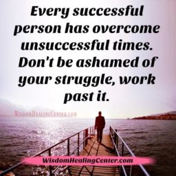 Every successful person has overcome unsuccessful times