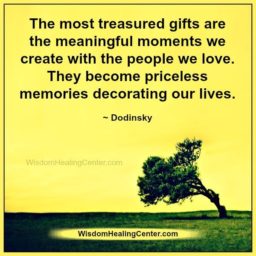 The most treasured gifts in life
