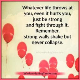 Whatever life throws at you, even it hurts you