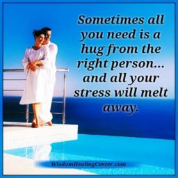 Sometimes all you need is a hug from the right person