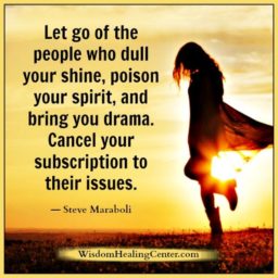 Let go of the people who dull your spirit