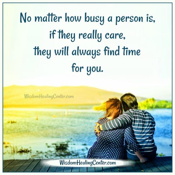 No matter how busy a person is - Wisdom Healing Center