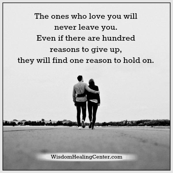The ones who love you will never leave you - Wisdom Healing Center